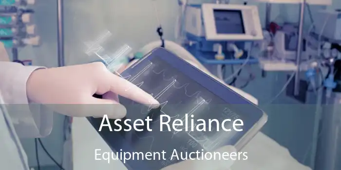 Asset Reliance Equipment Auctioneers