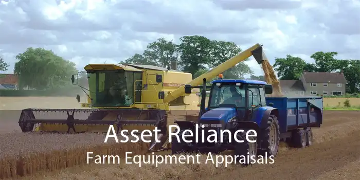 Asset Reliance Farm Equipment Appraisals