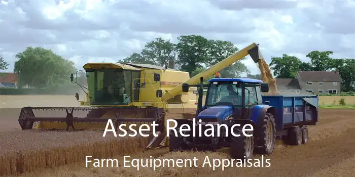 Asset Reliance Farm Equipment Appraisals