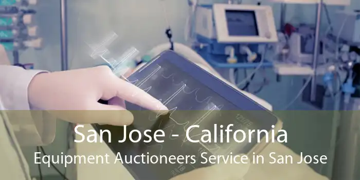 San Jose - California Equipment Auctioneers Service in San Jose